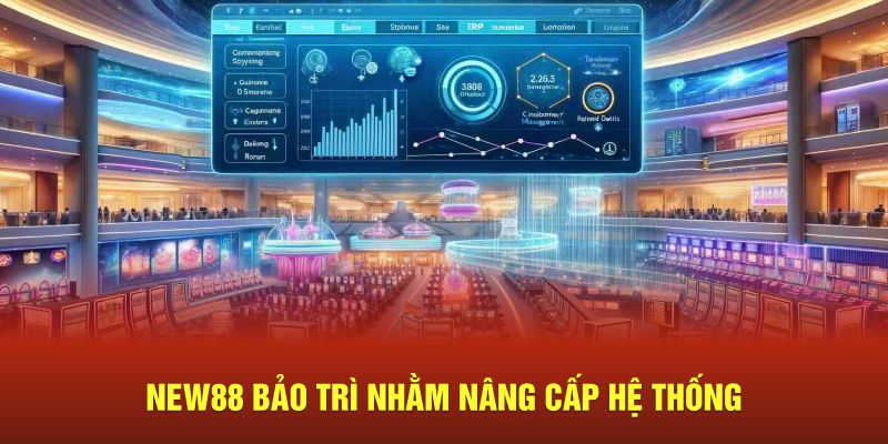 New88 bảo trì nhằm nâng cấp hệ thống